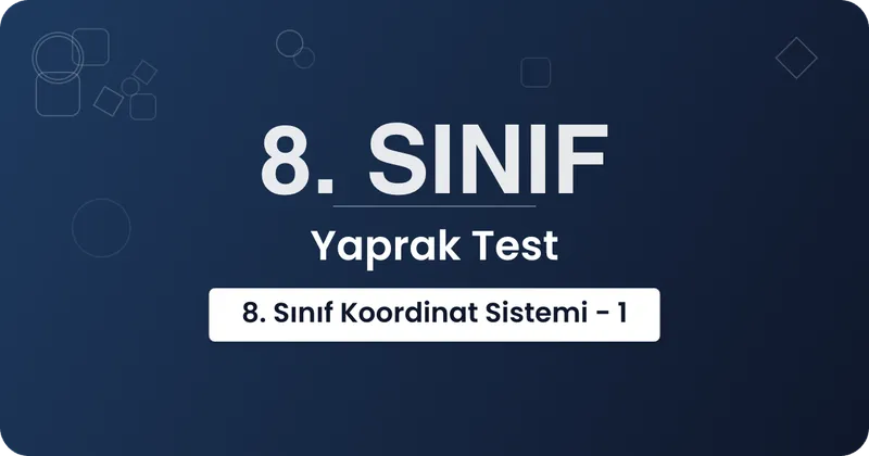 8. Sınıf Koordinat Sistemi - 1